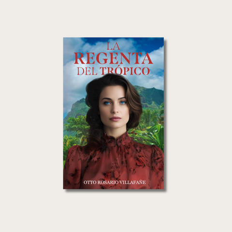 La Regenta del Trópico