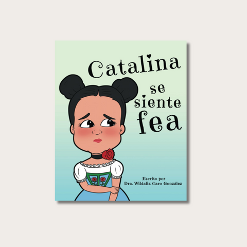 Catalina se siente fea