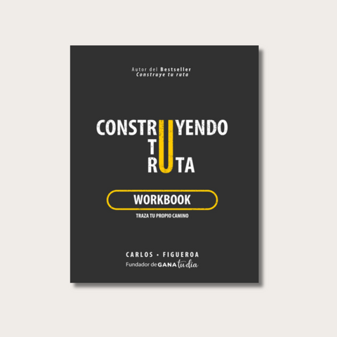 Construyendo tu ruta: Workbook