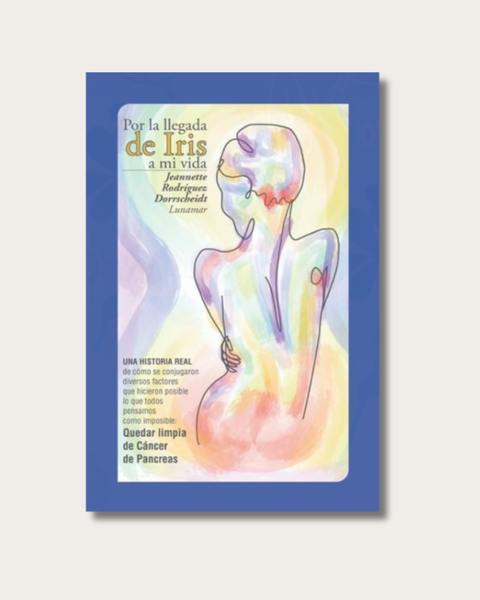 Por la Llegada de Iris a mi Vida