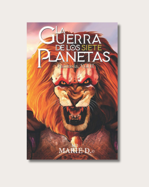 La Guerra de los Siete Planetas: Fantasía Volumen II
