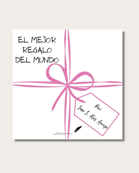 El mejor regalo del mundo