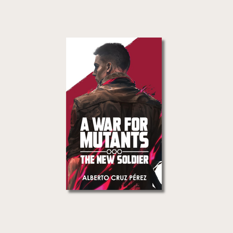 A War for Mutants: The New Soldier