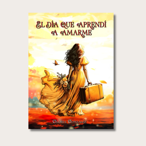 El día que aprendí a amarme
