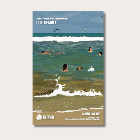 Que tiemble / Aimer une Île